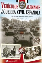 Vehiculos Alemanes En La Guerra Civil Española