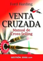 Venta Cruzada: Manual De Cross-selling