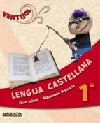 Ventijol 1 Ci. Lengua Castellana. Libro Del Alumno