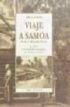 Viaje A Samoa: Cartas A Margarita Moreno; Precedido De La Tumba D E Las Aventuras Por Enrique Vila-matas