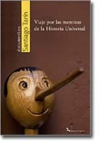 Viaje Por Las Mentiras De La Historia Universal PDF