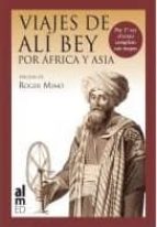 Viajes De Ali Bey Por Africa Y Asia