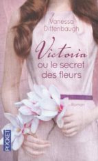 Victoria Ou Le Secret Des Fleurs PDF