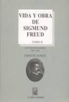 Vida Y Obra De Sigmund Freud : Los Años De Madurez 1901-19 19