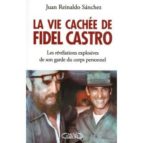Vie Cachee De Fidel Castro