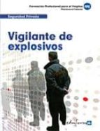 Vigilante De Explosivos. Formacion Profesional Para El Empleo