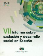Vii Informe Sobre Exclusion Y Desarrollo Social En España 2014