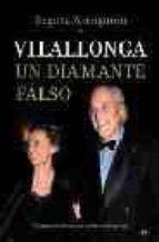 Vilallonga Un Diamante Falso: Testimonio De Una Relacion Sentimen Tal PDF
