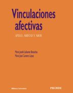 Vinculaciones Afectivas: Apego, Amistad Y Amor PDF