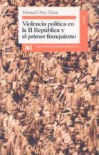 Violencia Politica En La Ii Republica Y El Primer Franquismo: Alb Acete, 1936-1950