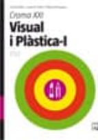 Visual I Plastica 1r Cicle Eso Croma Xxi