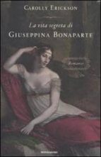 Vita Segreta Di Giuseppina Bonaparte