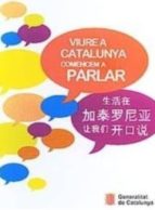 Viure A Catalunya. Aprenem Català Des Del Xinès