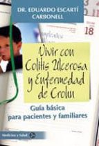 Vivir Con Colitis Ulcerosa Y Enfermedad De Crohn: Guia Basica Par A Pacientes Y Familiares PDF
