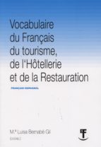 Vocabulaire Du Français Du Tourisme, De L´hotellerie Et De La Res Tauration PDF