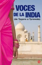 Voces De La India: De Tagore A Tyrewala