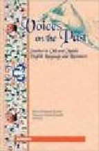 Voices On The Past: Studies In Old And Middle English Language An D Literature