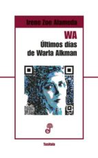 Wa Los Ultimos Dias De Warla Alkman PDF
