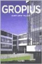 Walter Gropius: 1883-1969: Propagandista Del Nuevo Diseño