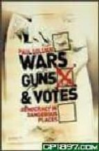 Wars Guns And Votes