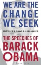 We Are The Change We Seek: The Speeches Of Barack Obama PDF