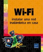 Wi-fi: Instalar Una Red Inalambrica En Casa PDF