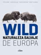 Wild: Naturaleza Salvaje De Europa