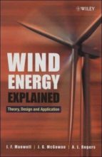 Wind Energy Explained: Theory, Design And Application