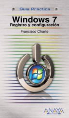 Windows 7. Registro Y Configuracion
