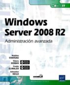 Windows Server 2008 R2: Administracion Avanzada
