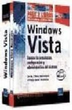 Windows Vista. Pack 2 Libros: Practicas Tecnicas + Libro De Refer Encia