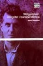 Wittgenstein: Integritat I Transcendencia