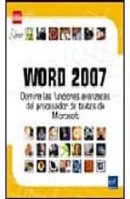 Word 2007: Domine Las Funciones Avanzadas Del Procesador De Texto Microsoft