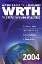 Wrth: The Directory Of Global Broadcasting: The World