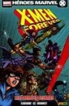 X-men Forever 1: Alla Donde Lo Dejamos PDF