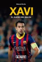 Xavi: El Dueño Del Balon PDF