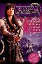 Xena: All I Need To Know I Learned From The Warrior Princess