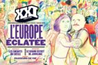 Xxi N°33 - L Europe Eclatee