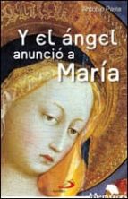 Y El Angel Anuncio A Maria