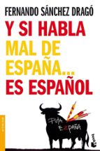 Y Si Habla Mal De España Es Español