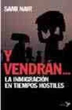 Y Vendran...: Las Migraciones En Tiempos Hostiles PDF