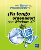 ¡ya Tengo Ordenador¡ Con Windows Xp