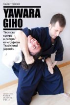 Yawara Giho: Tecnicas Cuerpo A Cuerpo En El Jujutsu Tradicional J Apones