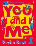 You And Me: Level 1: Pupil,s Book