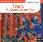 Yvain Le Chevalier Au Lion