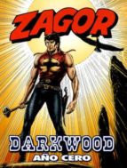 Zagor: Darkwood Año Cero