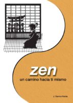 Zen: Un Camino Hacia Ti Mismo