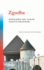 Zgodbe: Antologia Del Nuevo Cuento Esloveno